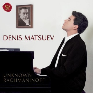 Denis Matsuev: Unknown Rachmaninoff
