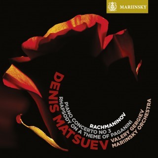Denis Matsuev: S. Rachmaninov: Piano Concerto No 3 & Rhapsody on a Theme of Paganini
